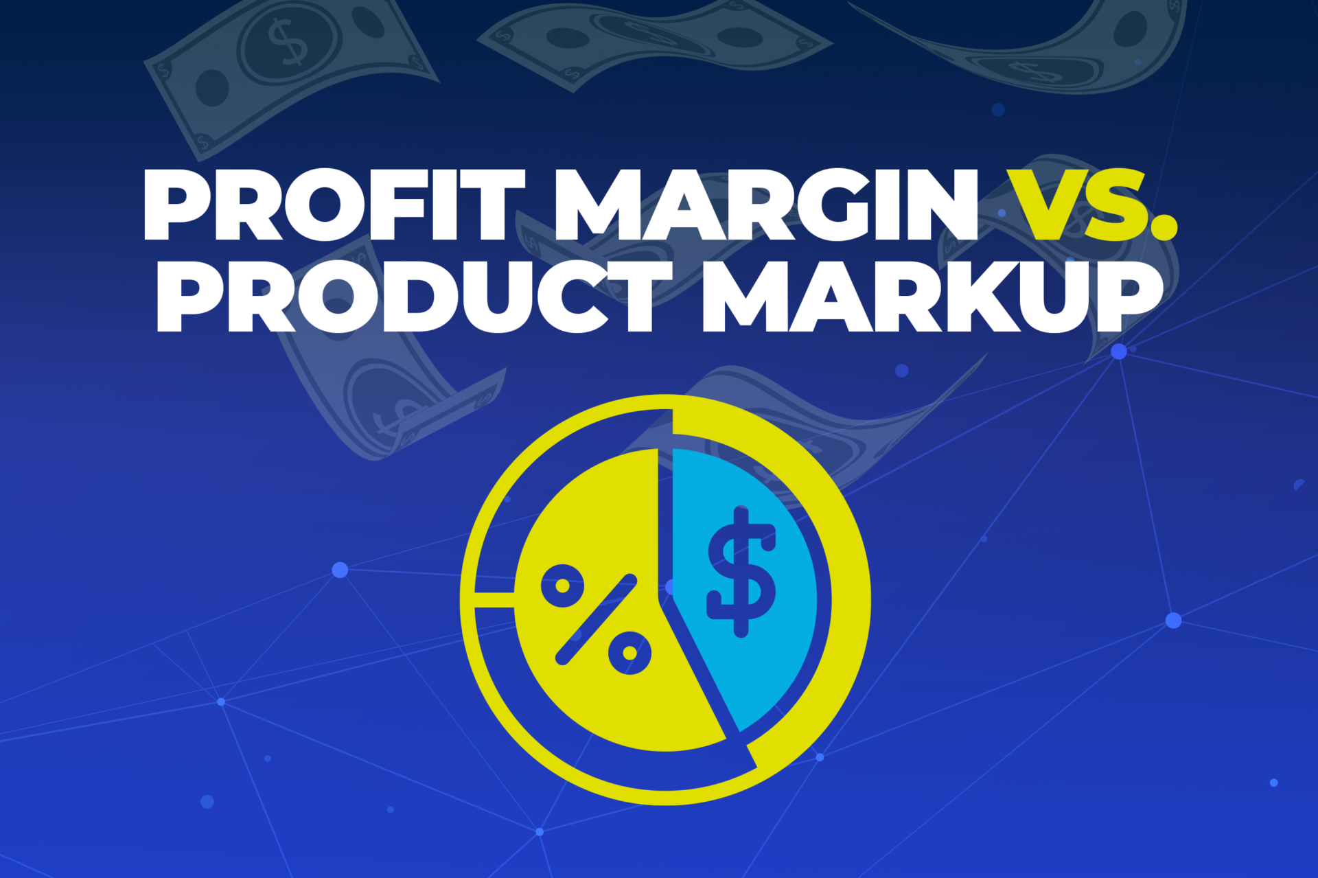 Profit Margin vs. Product Markup: Percentages to Profitability 