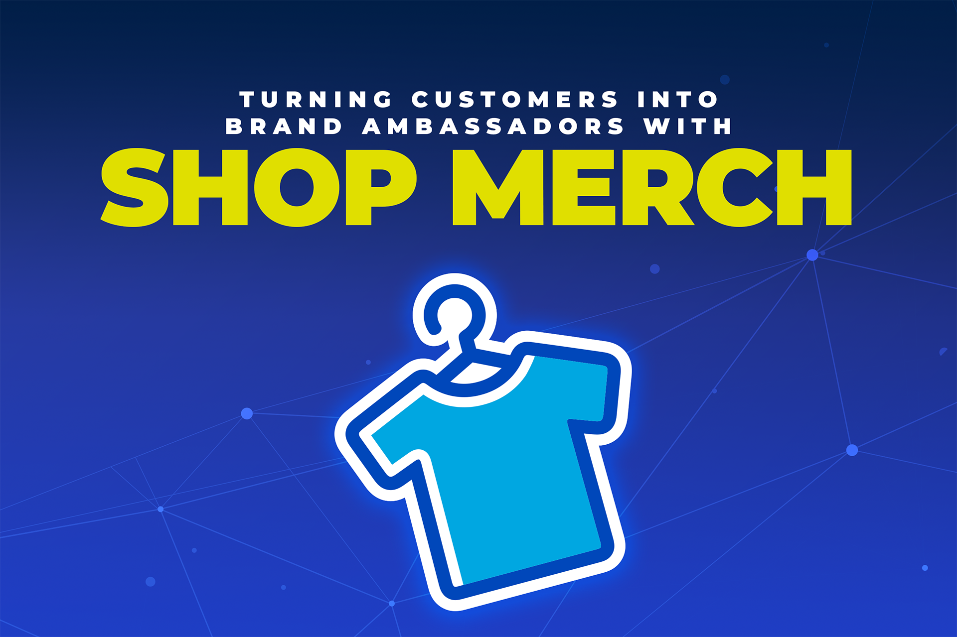 Shop Merch: Turning Customers into Brand Ambassadors