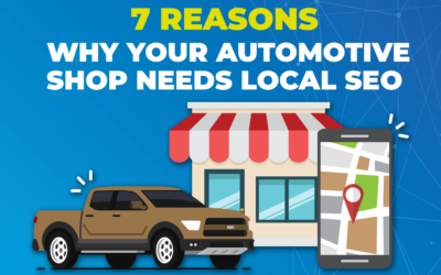 7 Reasons Why Your Automotive Shop Needs Local SEO