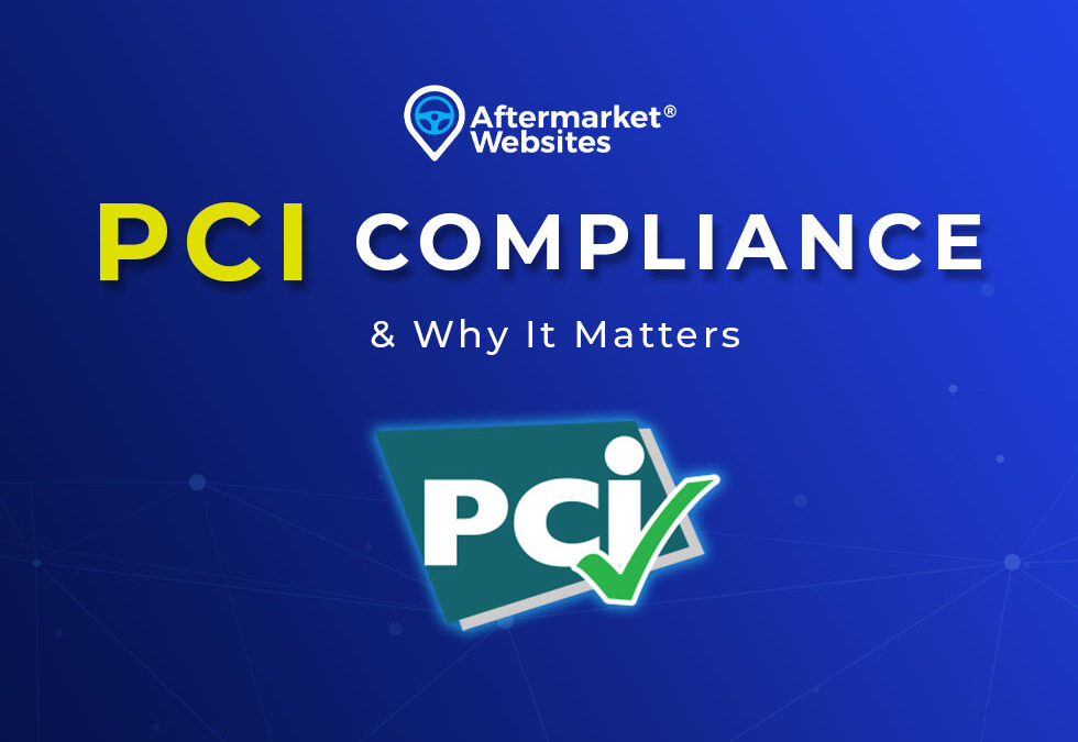 PCI Compliance: Why It Matters
